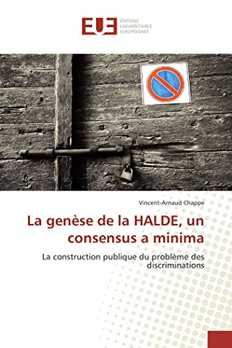 la genèse de la halde, un consensus a minima