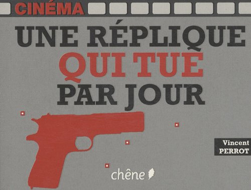 Une réplique qui tue par jour