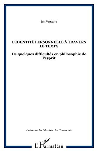 L'identité personnelle à travers le temps : de quelques difficultés en philosophie de l'esprit