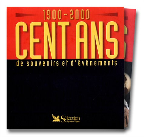 Cent ans de souvenirs et d'événements : 1900-2000