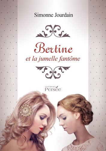 bertine et la jumelle fantôme