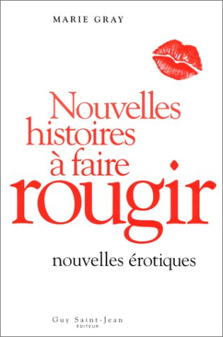 nouvelles histoires à faire rougir