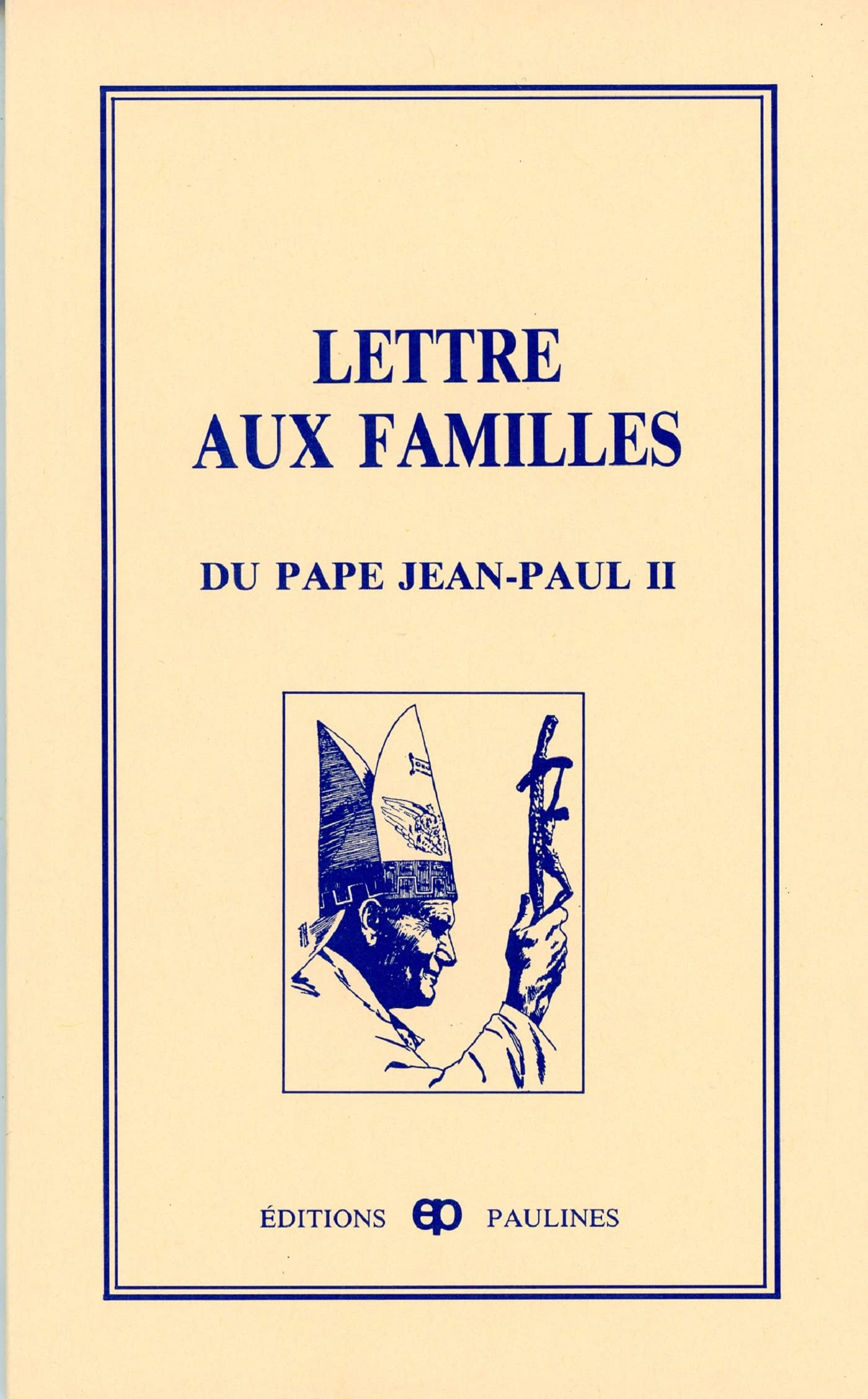 Lettre aux familles du pape Jean-Paul II