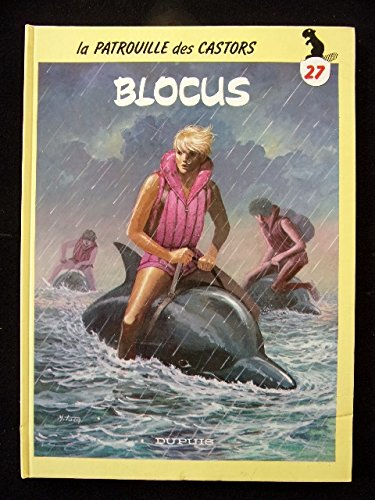 La Patrouille des castors. Vol. 27. Blocus