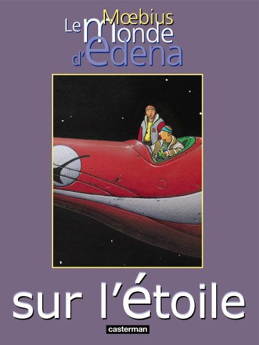 Le monde d'Edena. Vol. 1. Sur l'étoile