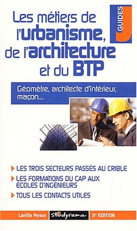 Les métiers de l'urbanisme, de l'architecture et du BTP