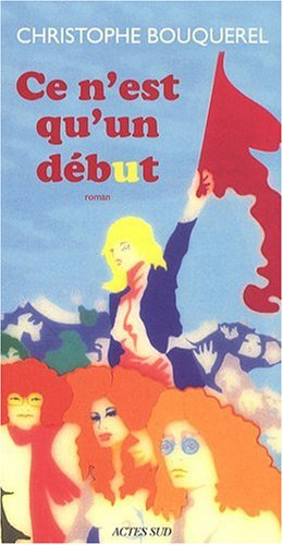 Ce n'est qu'un début