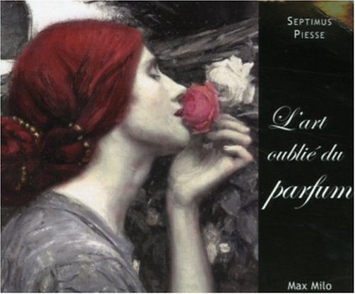 L'art oublié du parfum