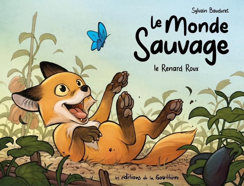 Le monde sauvage. Vol. 1. Le renard roux