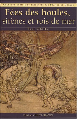 Fées des houles, sirènes et rois de mer
