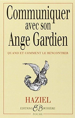 Communiquer avec son ange gardien : quand et comment le rencontrer