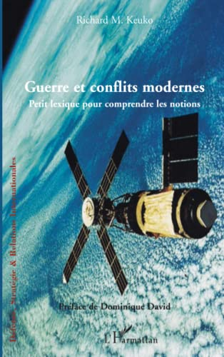 Guerre et conflits modernes : petit lexique pour comprendre les notions