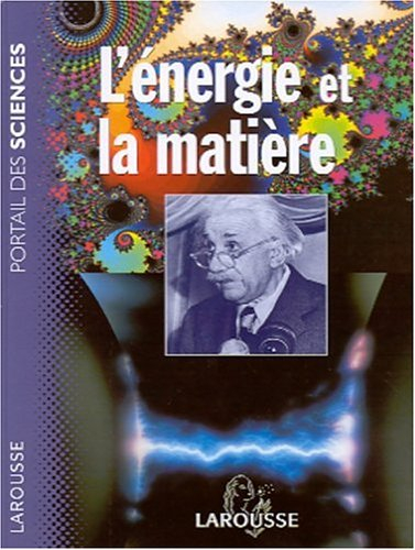 L'énergie et la matière