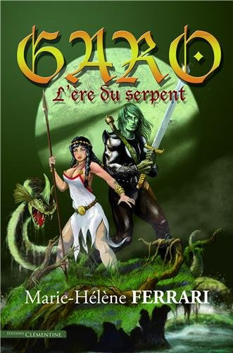 Garo : chroniques de l'ère du serpent. Vol. 1. Les mondes de la pluie : les sept dignes