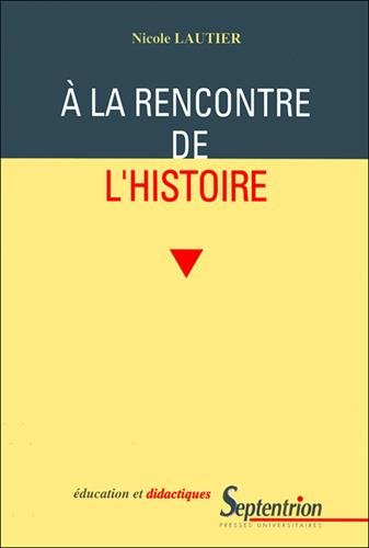 A la rencontre de l'histoire