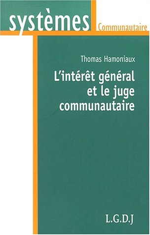 L'intérêt général et le juge communautaire
