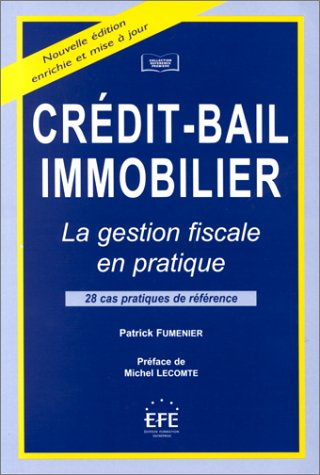 crédit-bail immobilier, la gestion fiscale en pratique