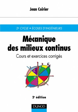 mécanique des milieux continus : cours et exercices corrigés