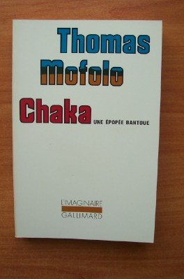 chaka : une épopée bantoue (l'imaginaire)