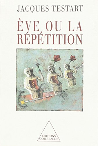 Eve ou La répétition