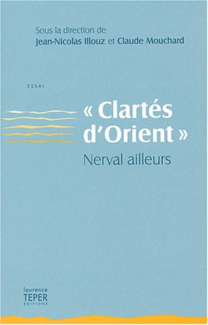 Clarté d'Orient, Nerval ailleurs