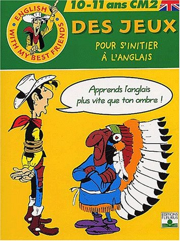 Des jeux pour s'initier à l'anglais : 10-11 ans CM2