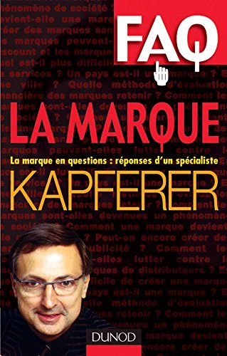 La marque : la marque en question : réponses d'un spécialiste