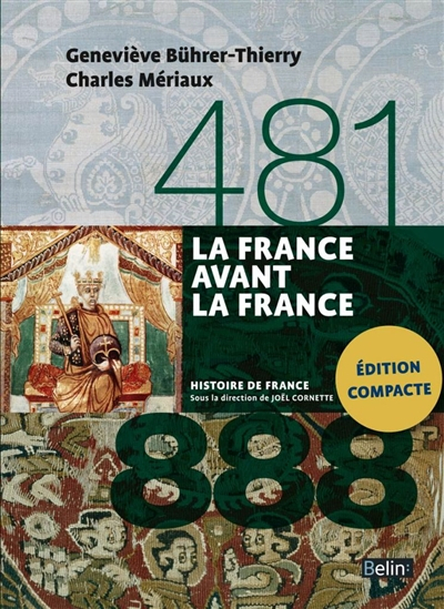 La France avant la France : 481-888