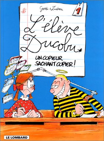 l'élève ducobu tome 1 : un copieur sachant copier!