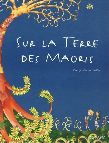 Sur la terre des Maoris