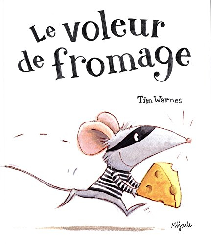 Le voleur de fromage