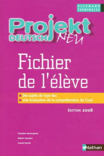 Projekt deutsch neu : allemand terminale : fichier de l'élève