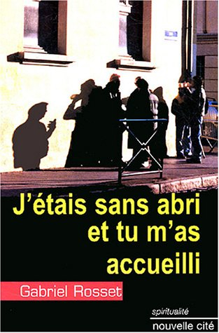 J'étais sans abri et tu m'as accueilli