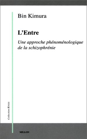 L'entre : approche phénoménologique de la schizophrénie