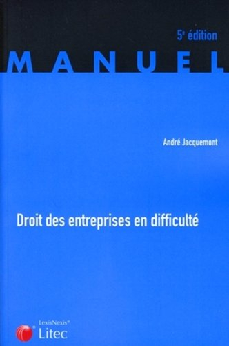 Droit des entreprises en difficulté : la procédure de conciliation, les procédures collectives de sa