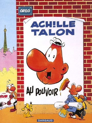 Achille Talon. Vol. 6. Achille Talon au pouvoir
