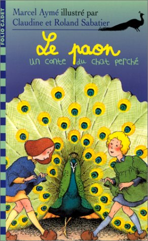 Un conte du chat perché. Vol. 1999. Le paon