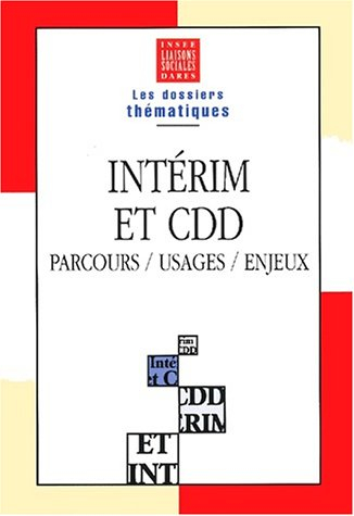 Intérim et CDD : parcours, usages, enjeux