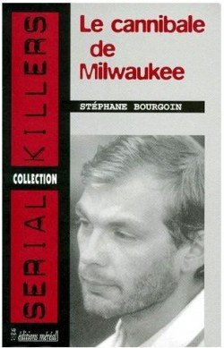 Le cannibale de Milwaukee