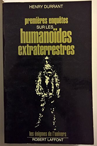 premières enquêtes sur les humanoides extraterrestres