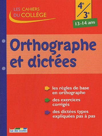 Orthographe et dictées 4e-3e