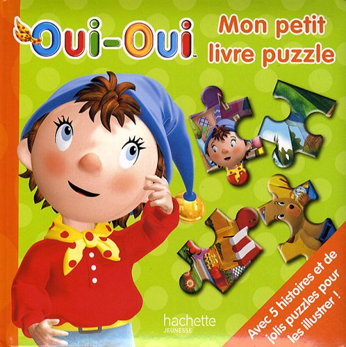 Oui-Oui : mon petit livre puzzle