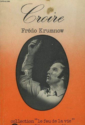 croire (collection le feu de la vie) [broché]