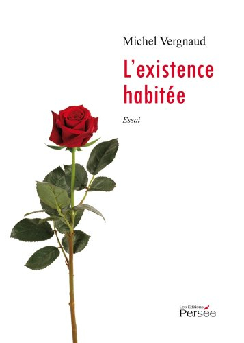 l'existence habitée