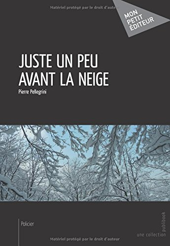 Juste un peu avant la neige