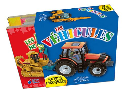 Les véhicules : ma petite bibliothèque