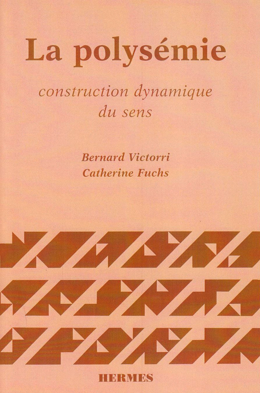 La polysémie : construction dynamique du sens