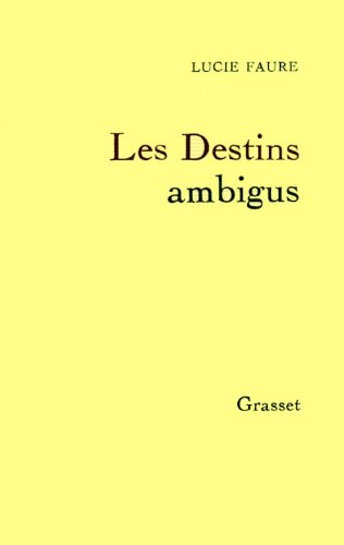 Les Destins ambigus