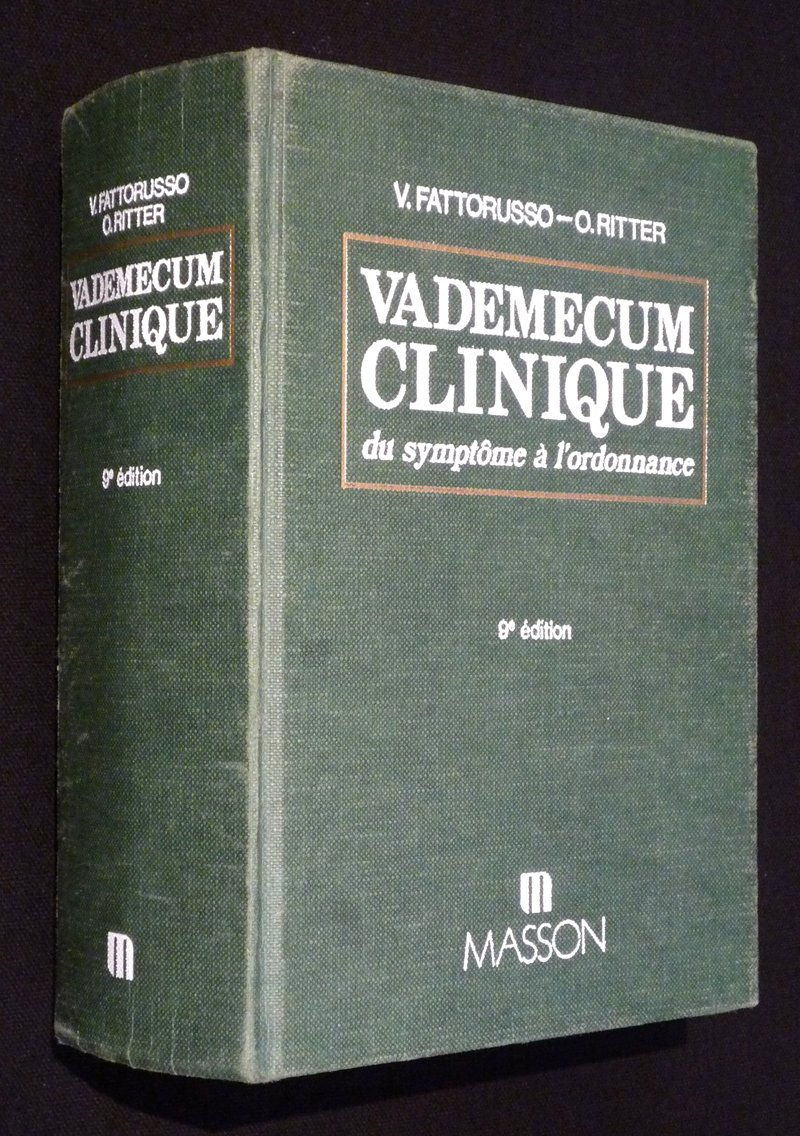 Vademecum clinique : Du symptôme à l'ordonnance