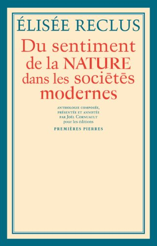 Du sentiment de la nature dans les sociétés modernes : et autres textes